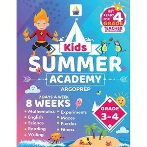 Kids Summer Academy by ArgoPrep - Grades 3-4: 8 Weeks of Math, Reading, Science,